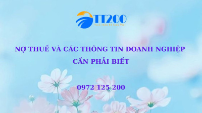 NỢ THUẾ VÀ CÁC THÔNG TIN DOANH NGHIỆP CẦN PHẢI BIẾT