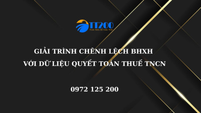 GIẢI TRÌNH CHÊNH LỆCH BHXH VÀ THUẾ TNCN